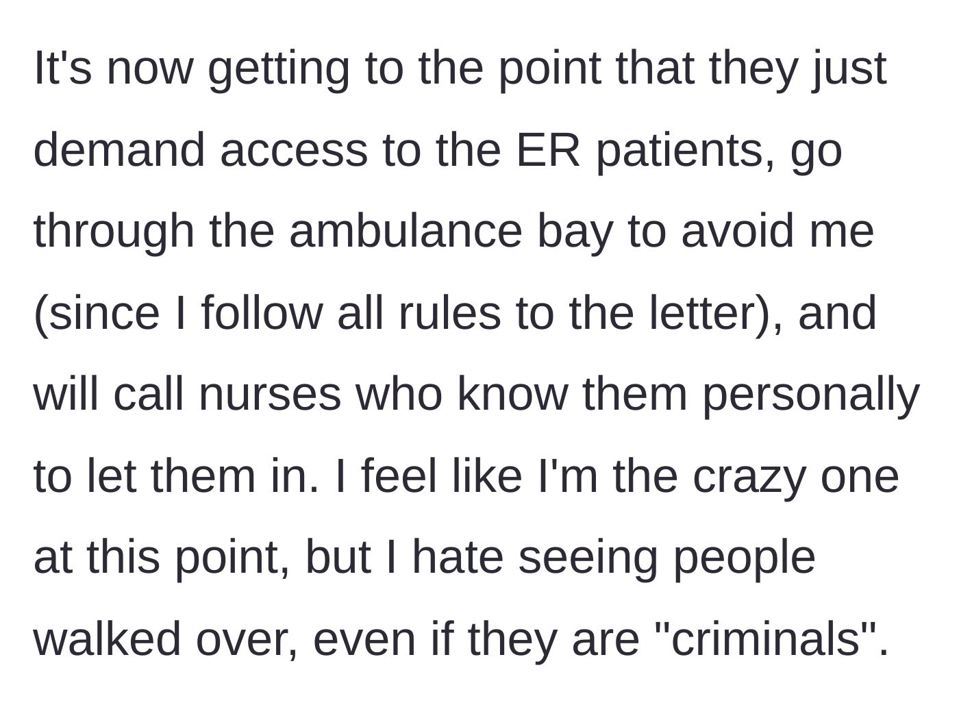 Story part 5 - Officers begin sneaking through ambulance bays and using personal connections with nurses to gain entry.