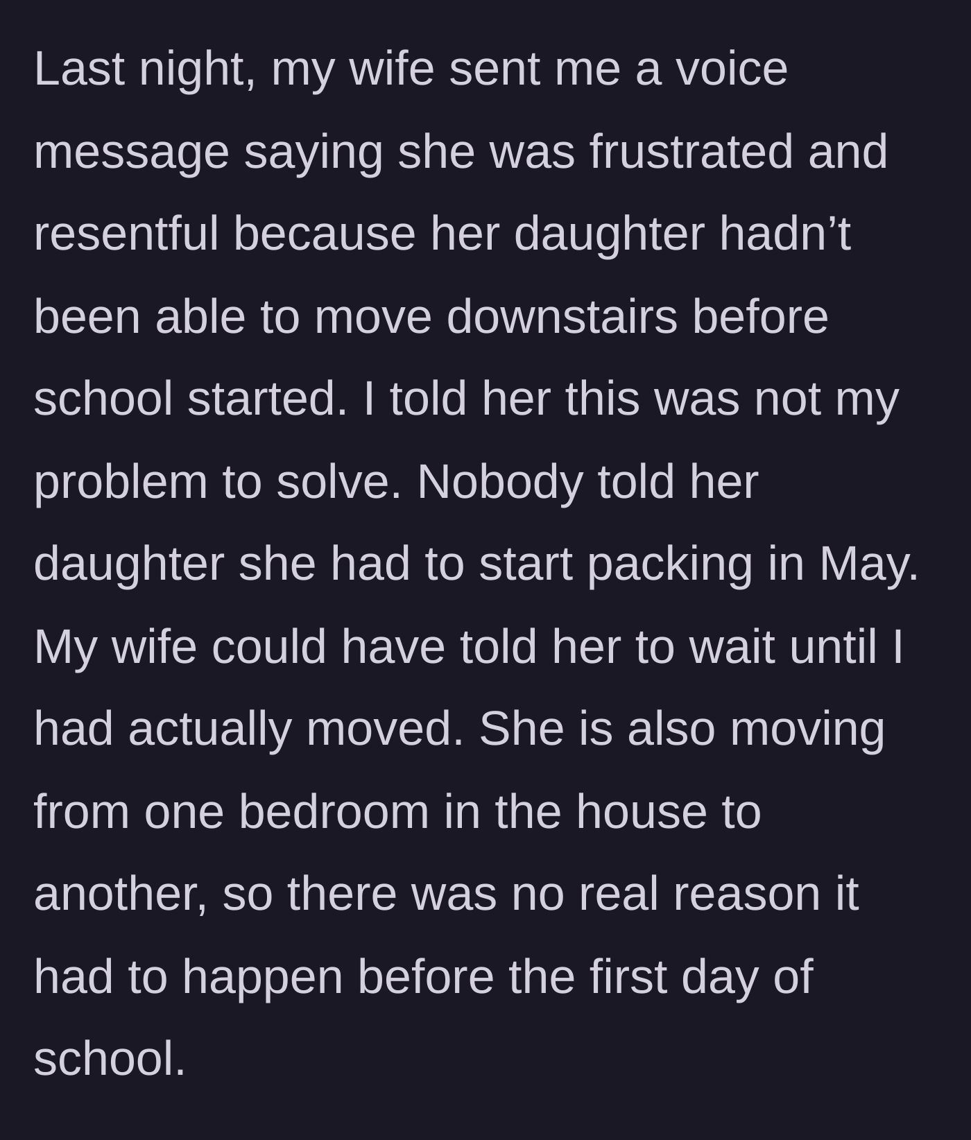 Story part 4 - The wife leaving a resentful voice message complaining about the room delay, and the husband flatly telling her it isn't his problem.
