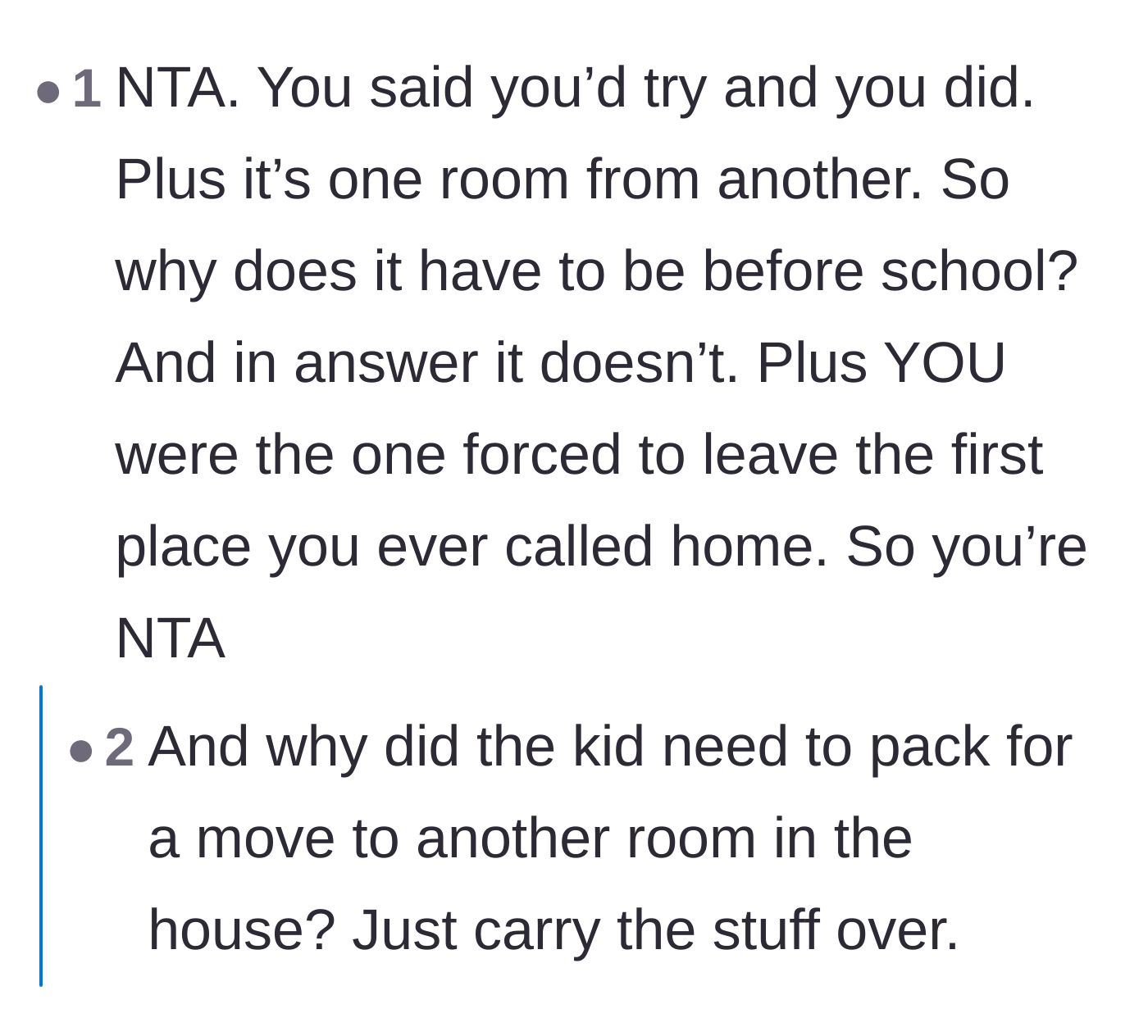 Comment thread 4 - Readers agreeing that moving from one bedroom to another does not constitute a pre-school-year emergency.