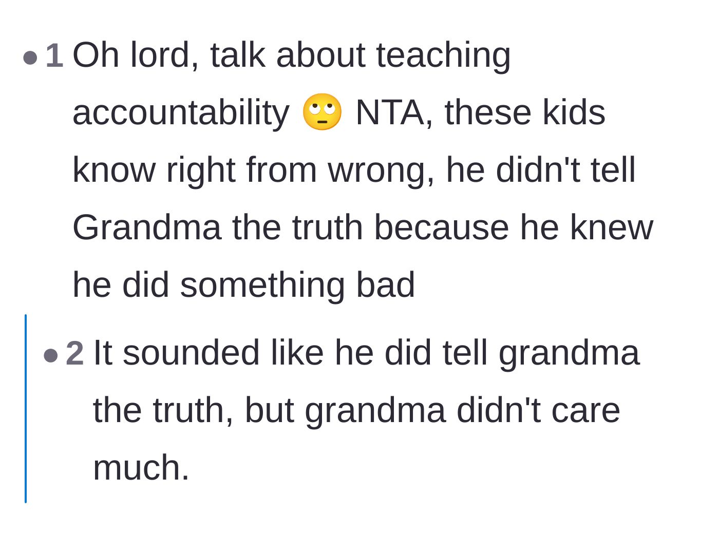 Comment thread 5 - A debate over whether the child manipulated the truth or if the grandmother simply refused to utilize a teachable moment.