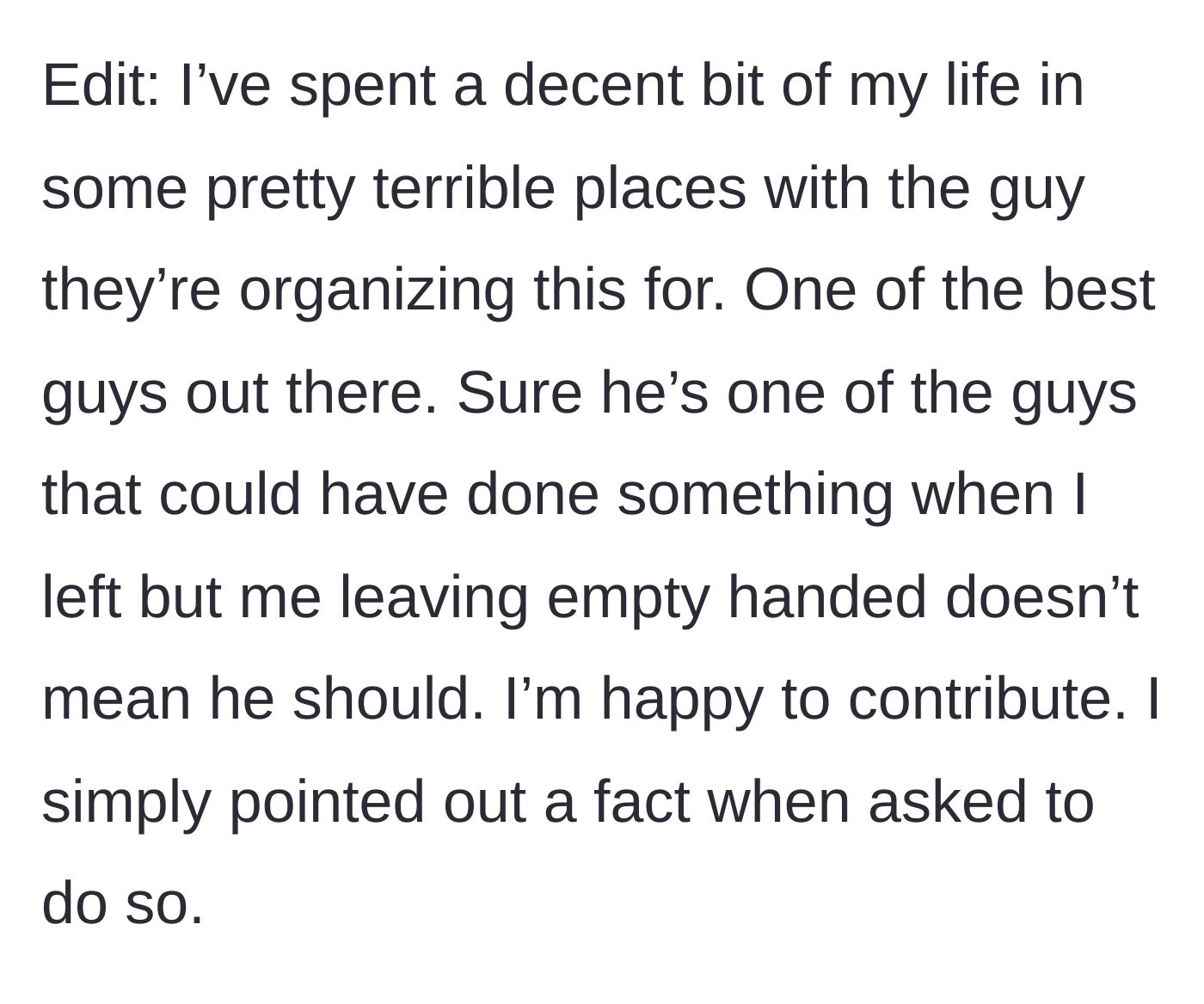 Story part 5 - An edit where the veteran defends the colleague receiving the gift and reiterates his willingness to contribute.