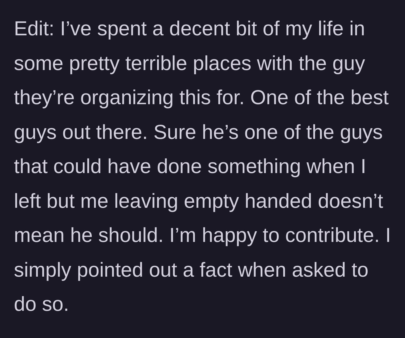 Story part 5 - An edit where the veteran defends the colleague receiving the gift and reiterates his willingness to contribute.