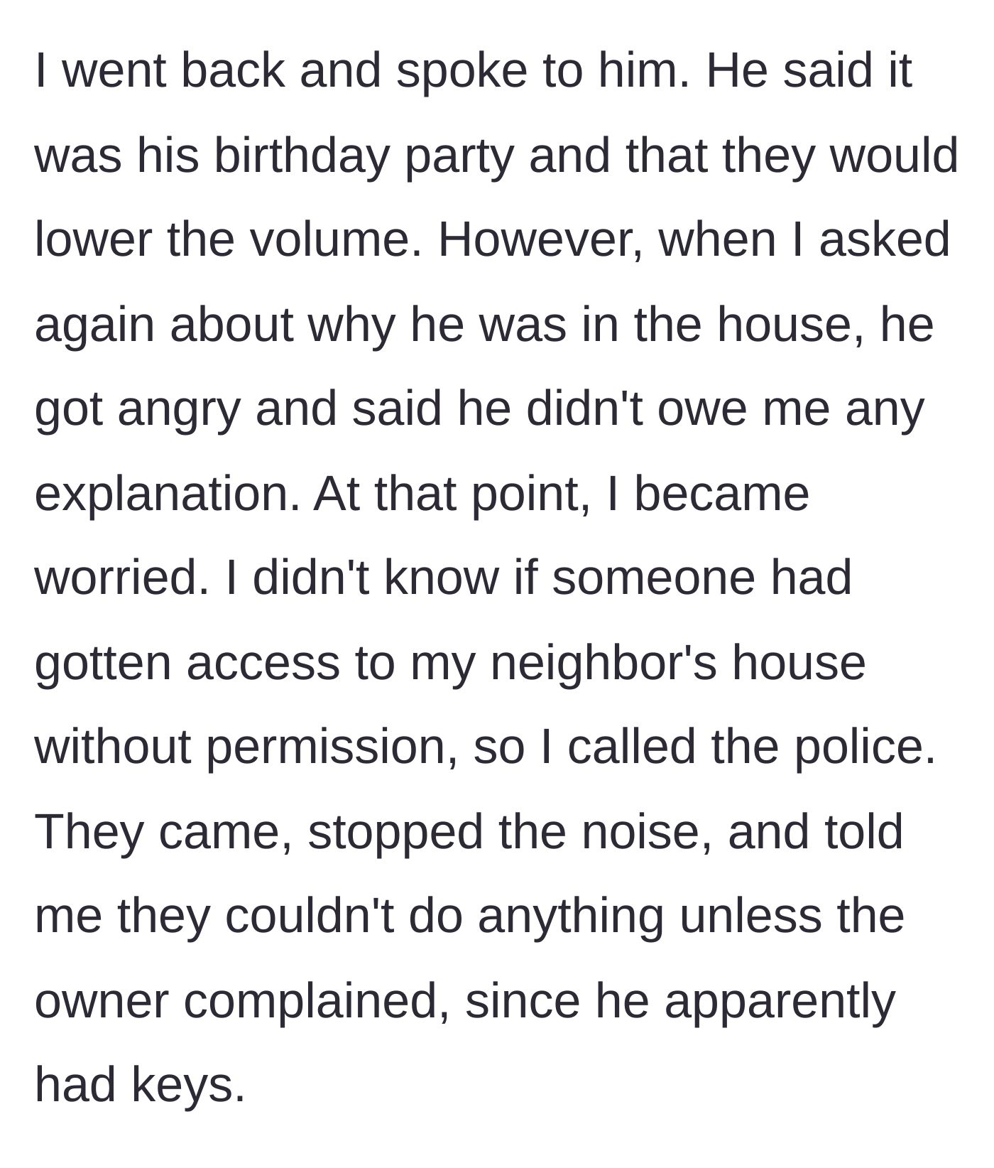 Story part 4 - After the young man refuses to explain his presence and gets angry, the narrator calls the police to shut down the party.