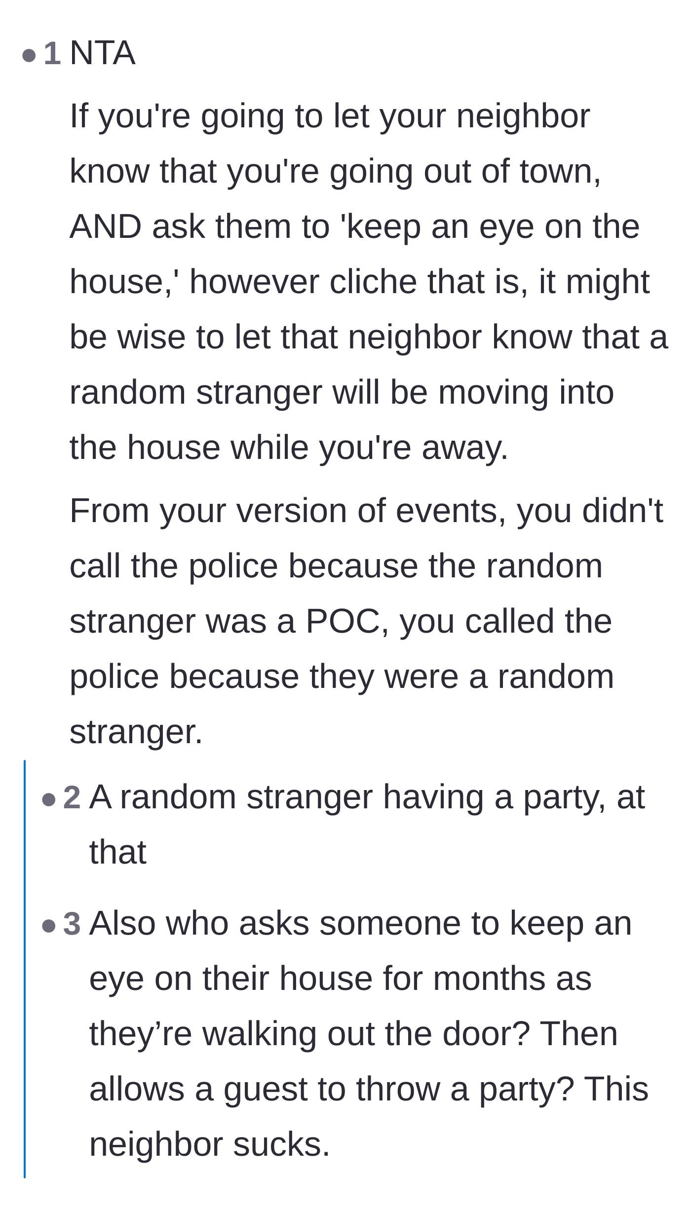 Comment thread 1 - Discussing how the homeowner failed to communicate and how the unannounced party justified the neighbor's suspicion.