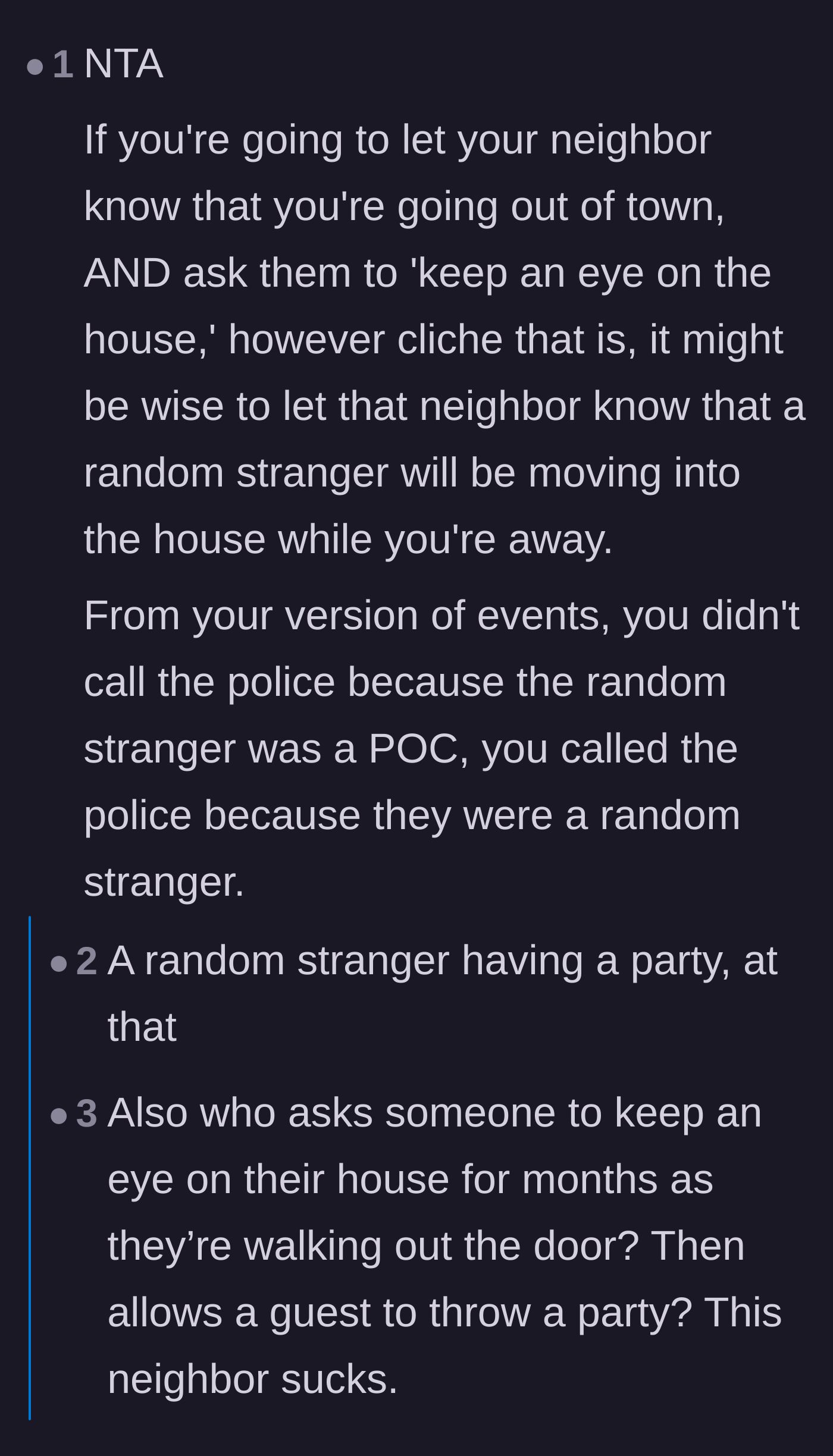 Comment thread 1 - Discussing how the homeowner failed to communicate and how the unannounced party justified the neighbor's suspicion.