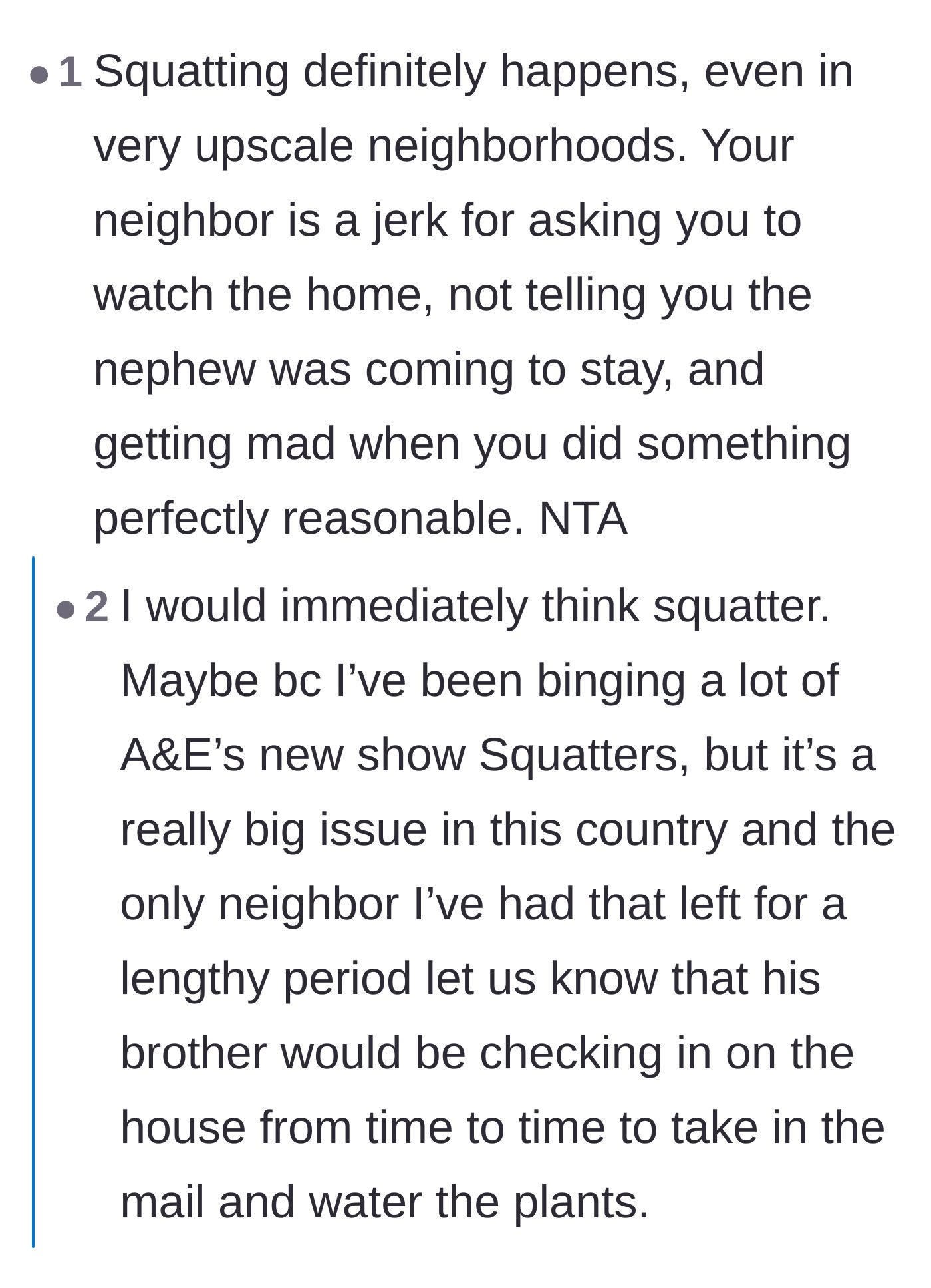 Comment thread 3 - Noting that squatting is a real threat in upscale neighborhoods, making the narrator's actions perfectly reasonable.