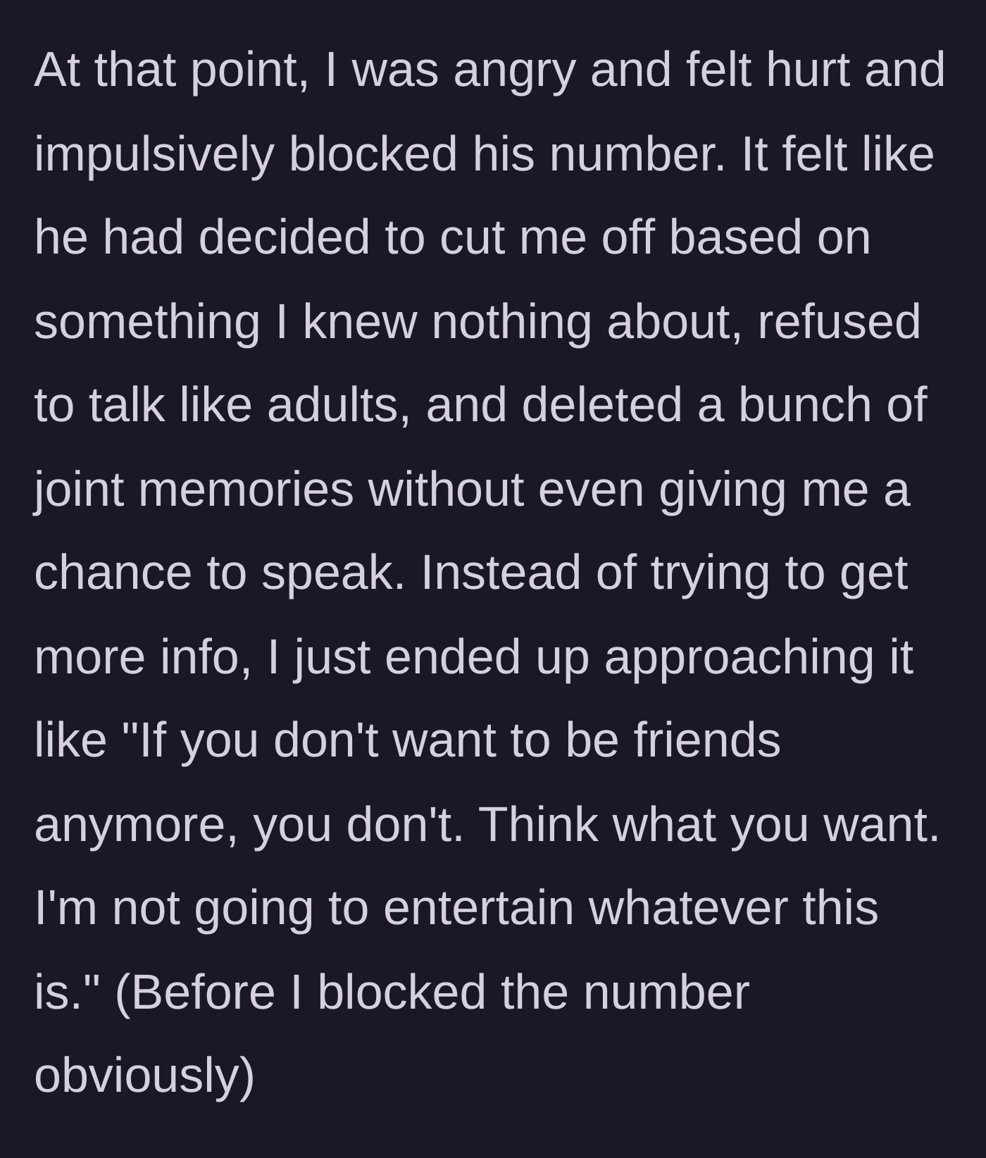 Story part 3 - The main character gets angry, decides not to entertain the drama, and blocks the friend's number.