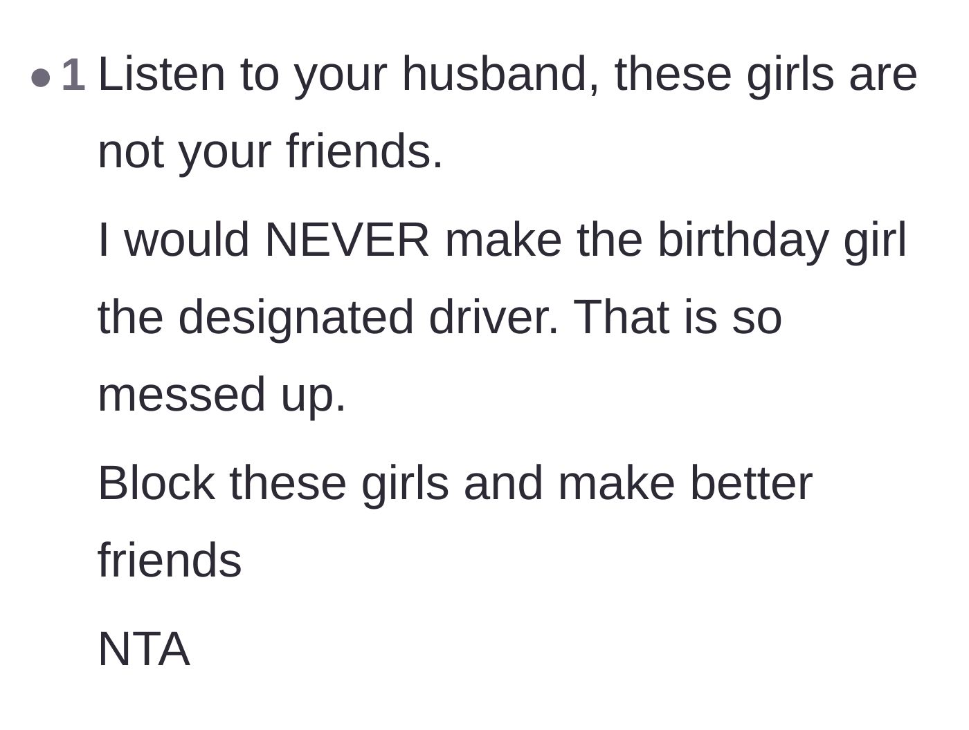 Comment thread 4 - Outrage over making the birthday girl the designated driver and urging her to make better friends.