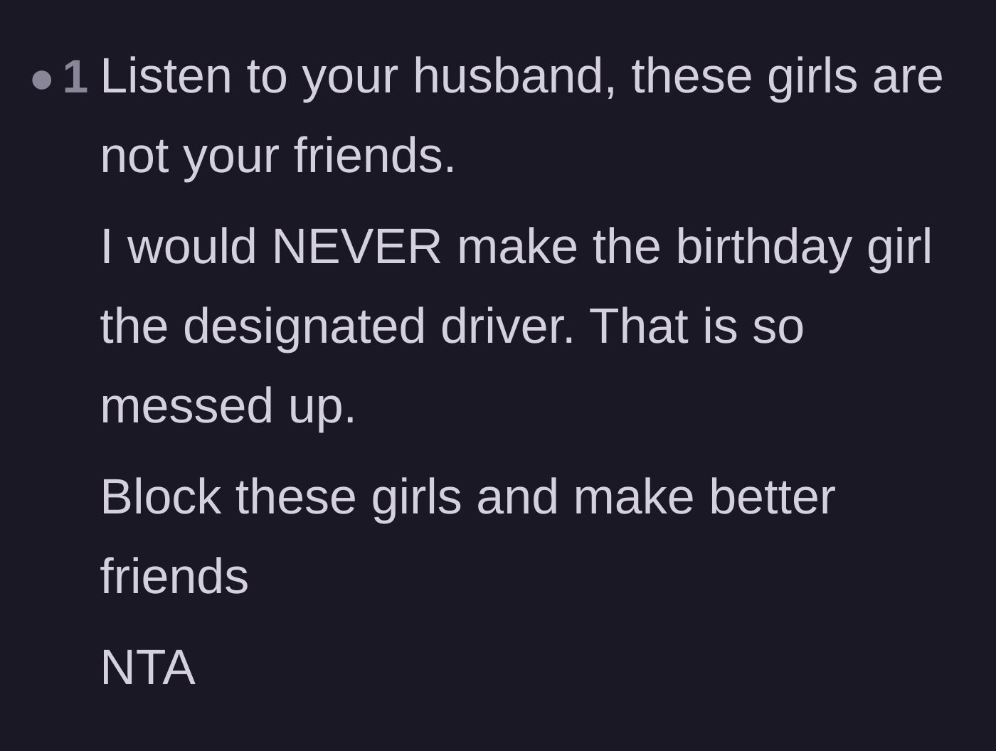 Comment thread 4 - Outrage over making the birthday girl the designated driver and urging her to make better friends.