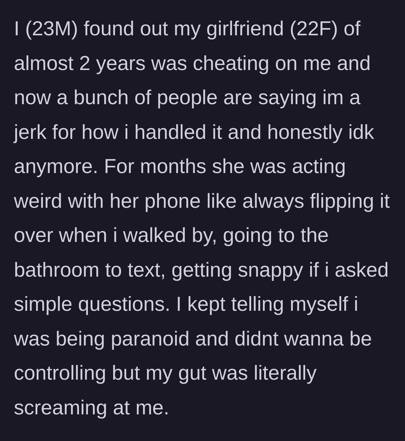 Story part 1 - The boyfriend noticing his girlfriend's shady phone habits and trusting his gut feeling.