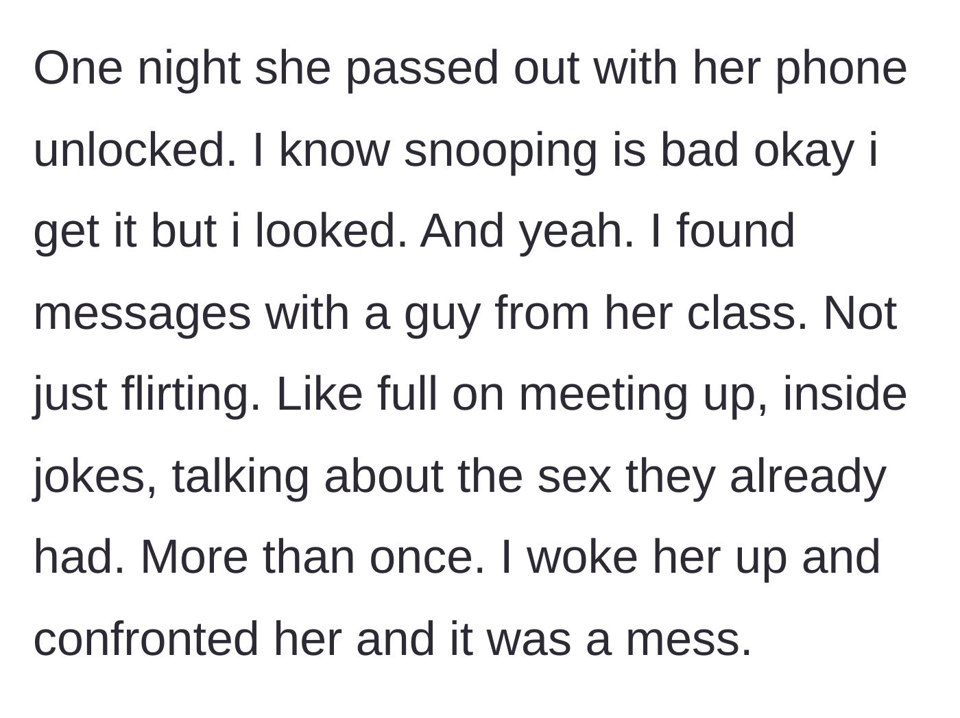 Story part 2 - The boyfriend snooping on the unlocked phone and finding explicit texts with a classmate.