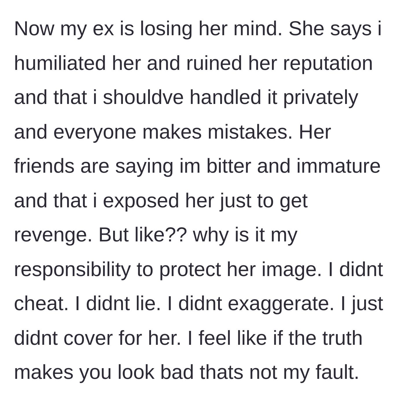 Story part 5 - The ex-girlfriend and her friends attacking him for ruining her reputation.