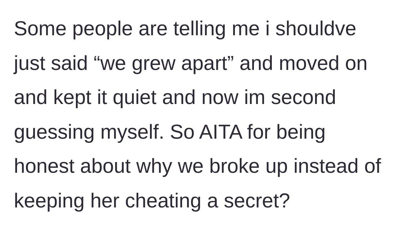 Story part 6 - The boyfriend second-guessing himself after being told to lie and say they just grew apart.