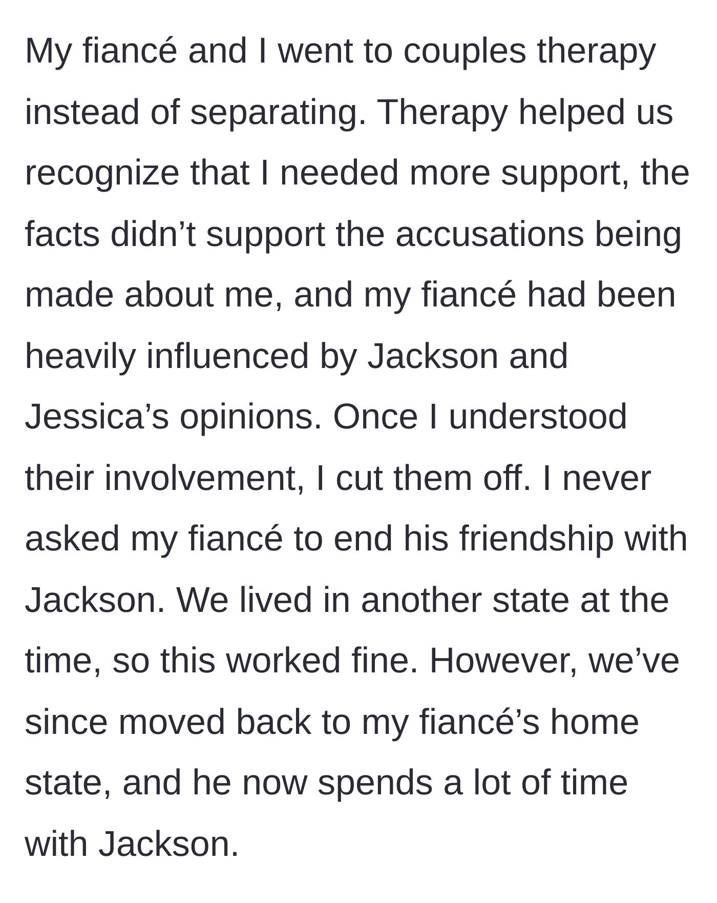 Story part 3 - Couples therapy reveals the friends' manipulation, leading the mom to cut them off, but the fiancé reconnects with them after moving.