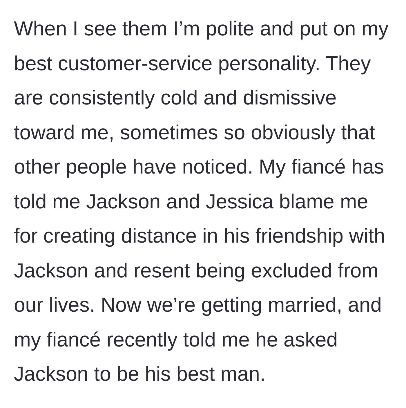 Story part 4 - The friends act coldly toward the mom in public, blaming her for the distance, yet the fiancé asks the friend to be his best man.