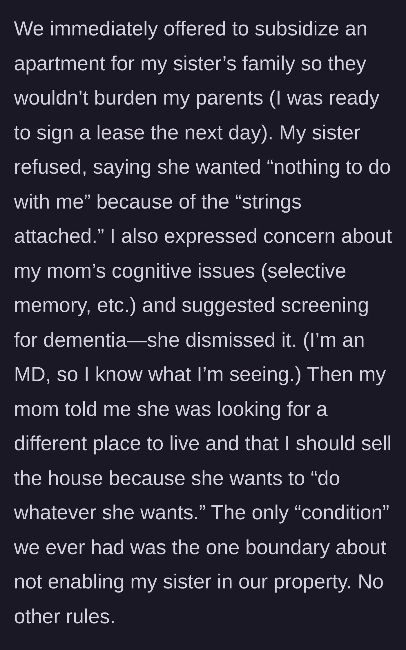 Story part 3 - The daughter offers to pay for an apartment for her sister, but is rejected, and the mother threatens to move out so she can do whatever she wants.