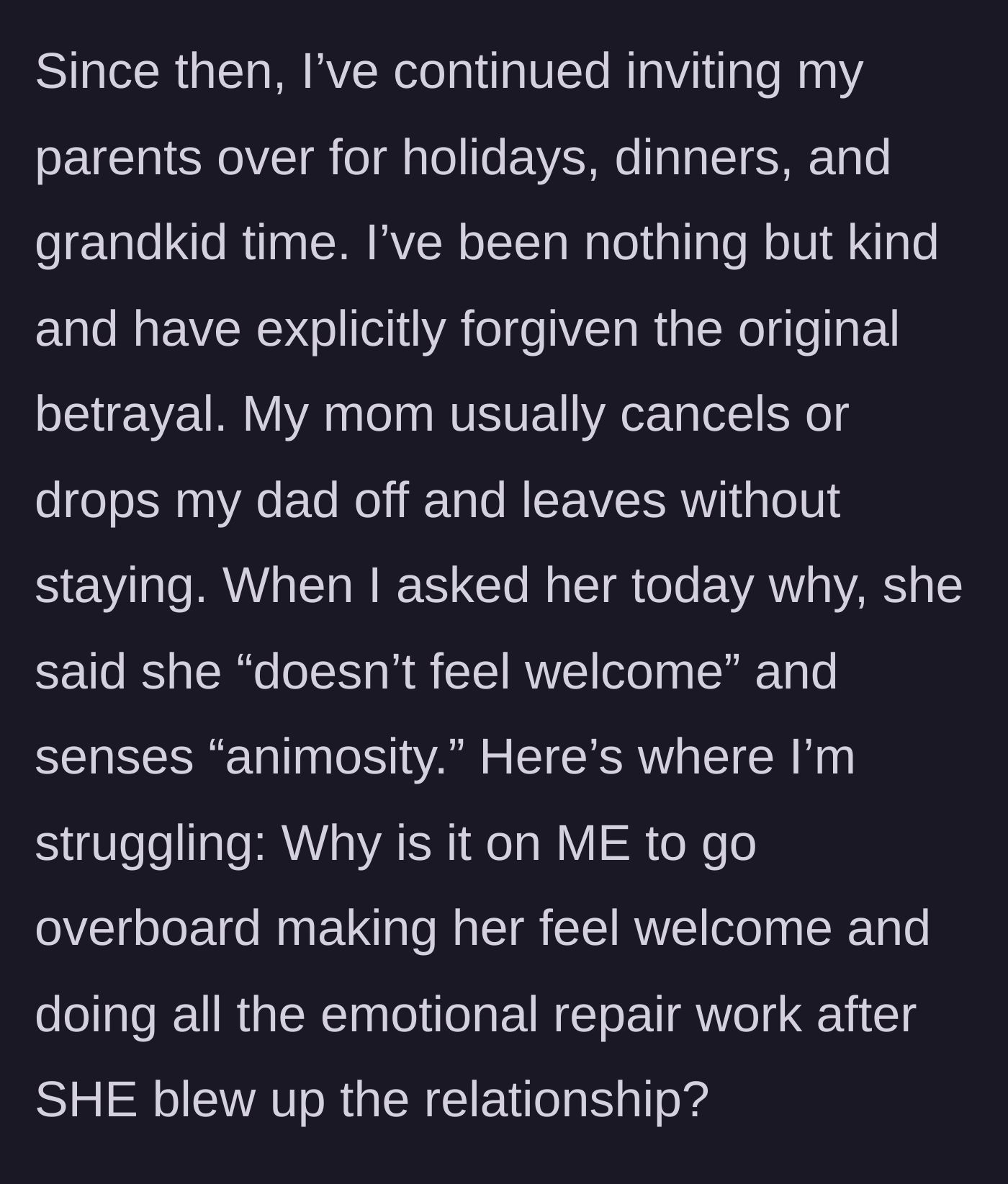 Story part 5 - The daughter continues inviting her parents over, but the mother refuses to stay, complaining that she doesn't feel welcome.