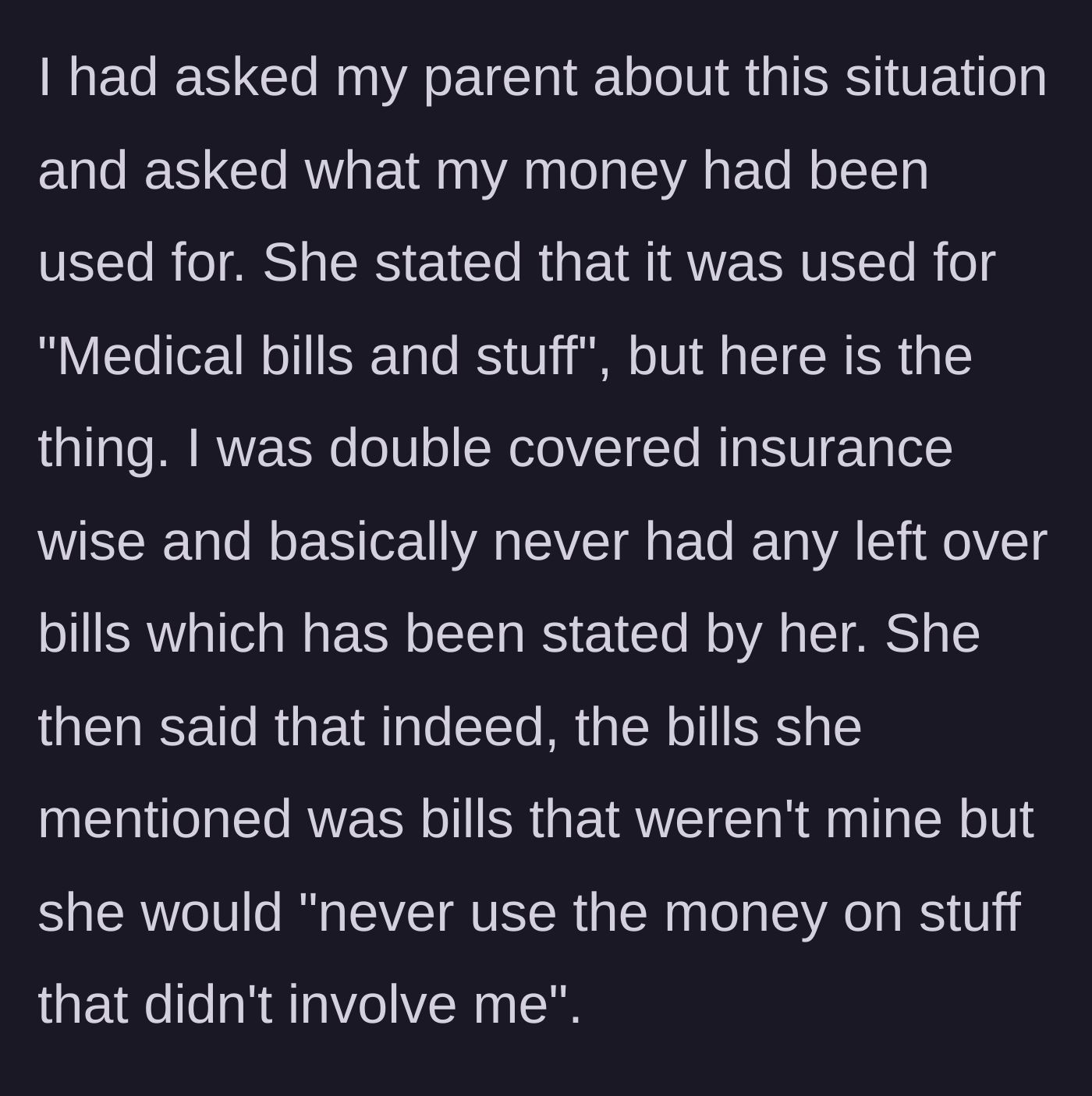 Story part 2 - Parent blames phantom medical bills, then admits the bills weren't even the daughter's.