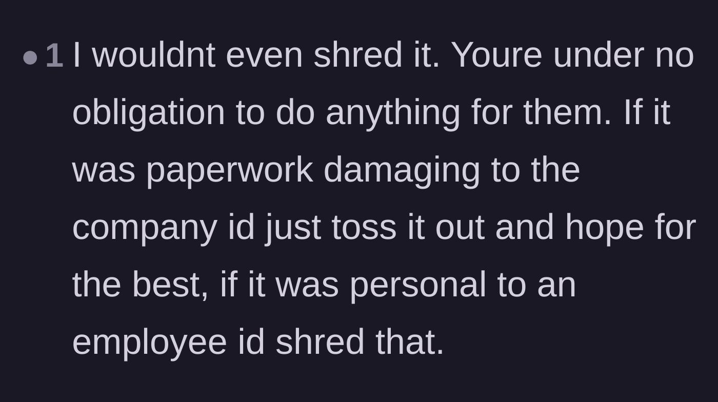 Comment thread 4 - A nuanced take on throwing away corporate documents versus shredding them to protect individual employee privacy.