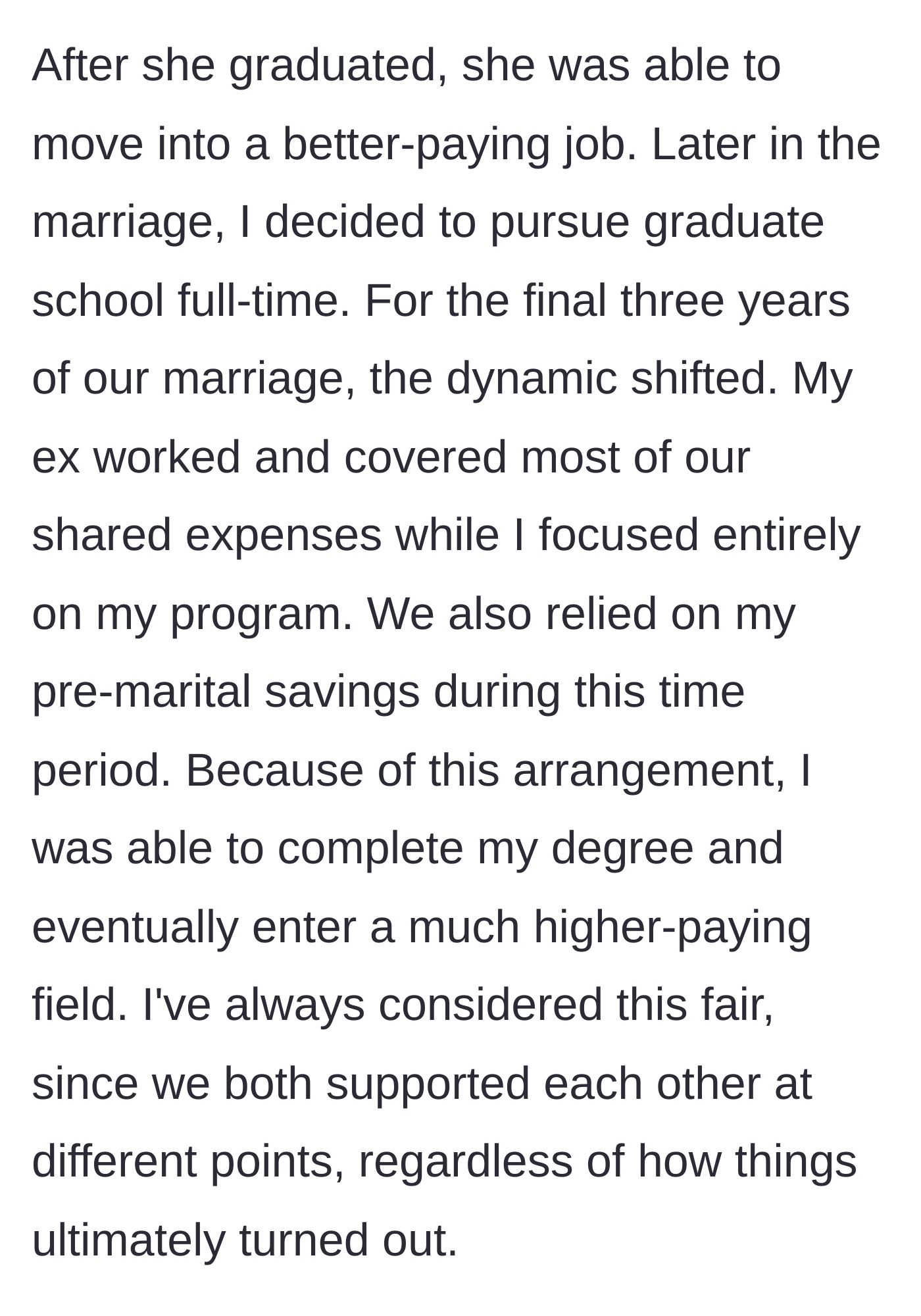 Story part 2 - The dynamic shifts as the wife works to support the husband through graduate school using her income and his savings.