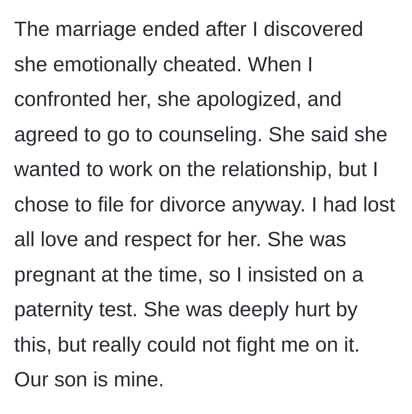 Story part 3 - The marriage ends after the wife emotionally cheats, leading the husband to file for divorce and demand a paternity test for their unborn son.