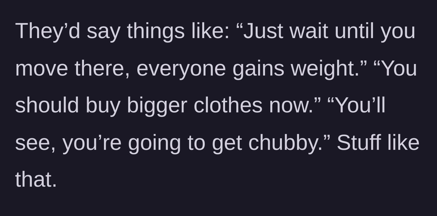 Story part 2 - The in-laws make specific, unsolicited remarks telling her to buy bigger clothes and prepare to get chubby.