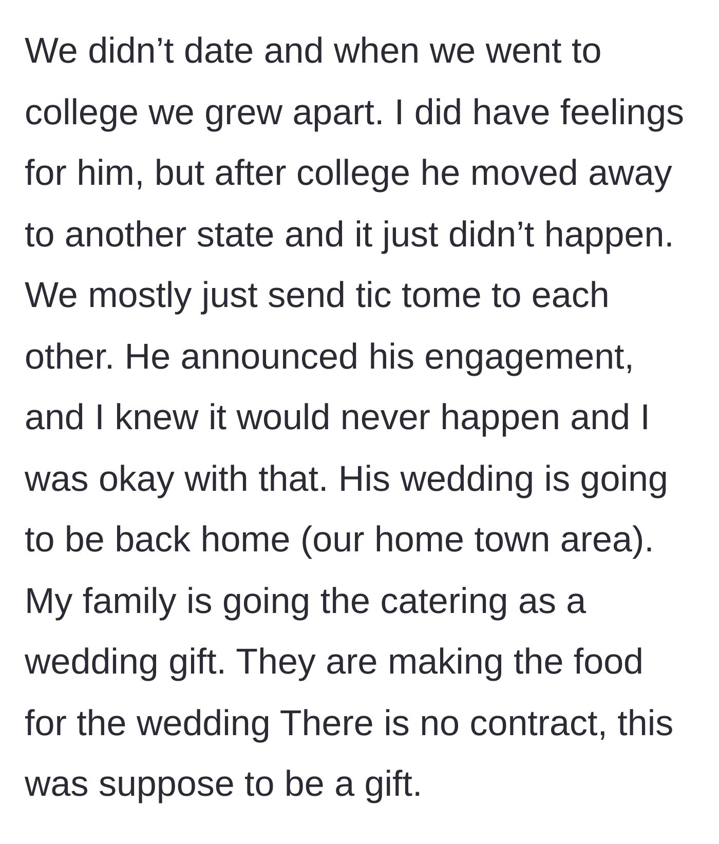 Story part 2 - Drifting apart after college, accepting the engagement, and the family offering free wedding catering.