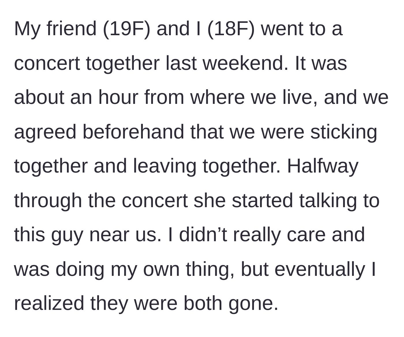 Story part 1 - Two friends agree to stick together at an out-of-town concert, but one vanishes with a random guy.