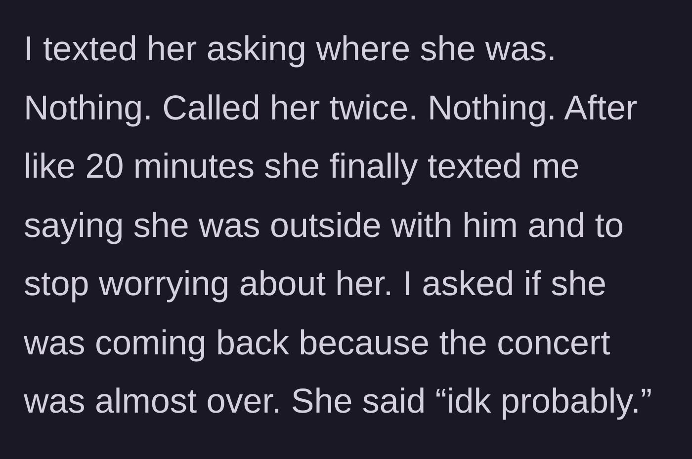Story part 2 - The main character texts and calls her missing friend, who responds dismissively from outside the venue.