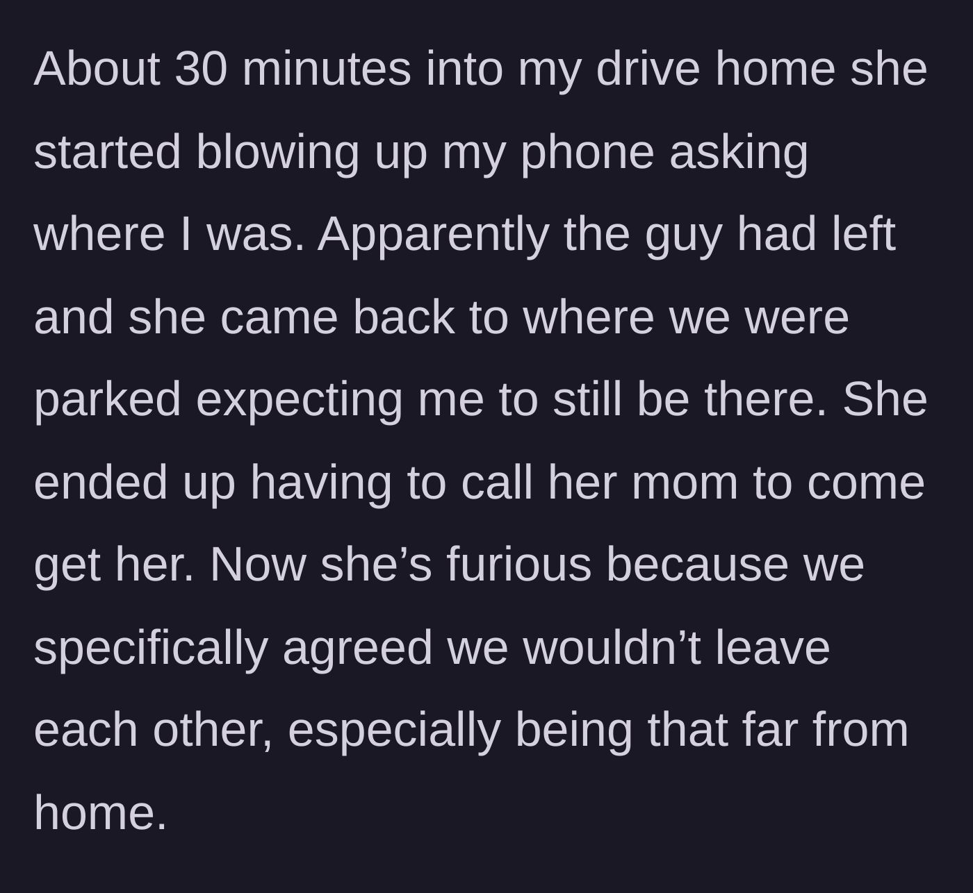 Story part 4 - The ditched friend gets abandoned by the guy, demands a ride, and has to call her mom in a rage.