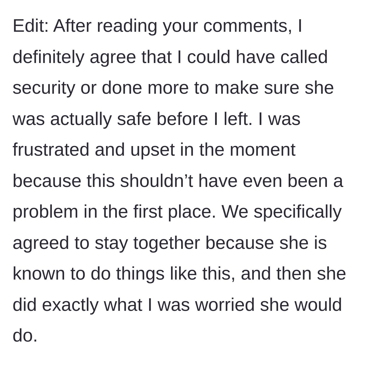 Story part 6 - An update where the main character admits she could have called security but notes the friend's history of flakiness.