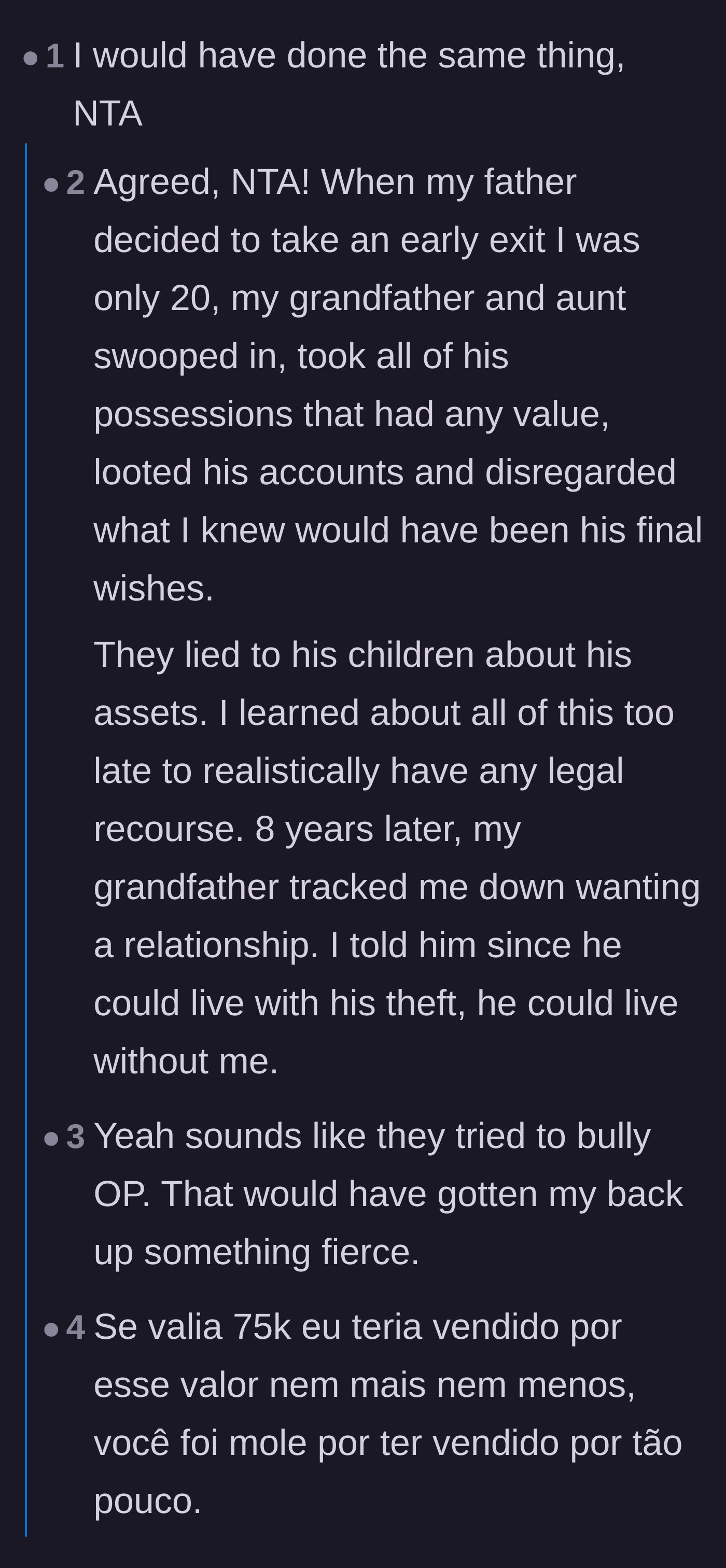 Comment thread 1 - A discussion sharing a heartbreaking personal story of relatives looting a deceased father's estate before the children could intervene.