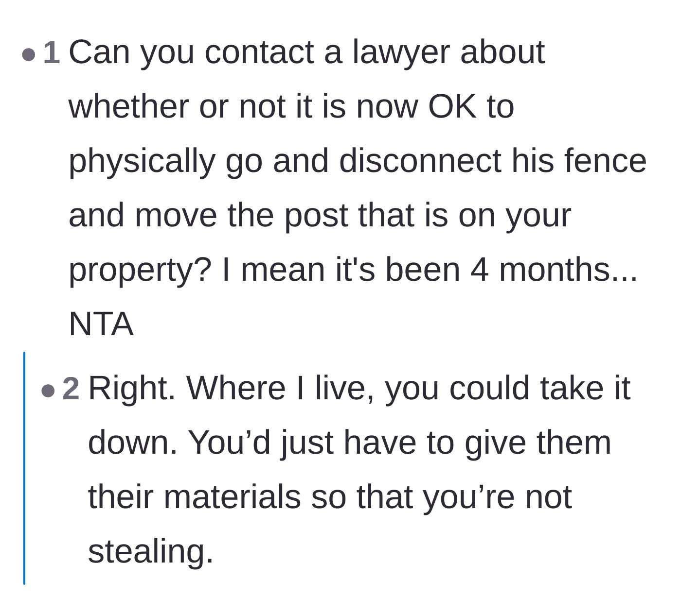 Comment thread 1 - Advice on consulting a lawyer to legally authorize the physical removal of the neighbor's fence.