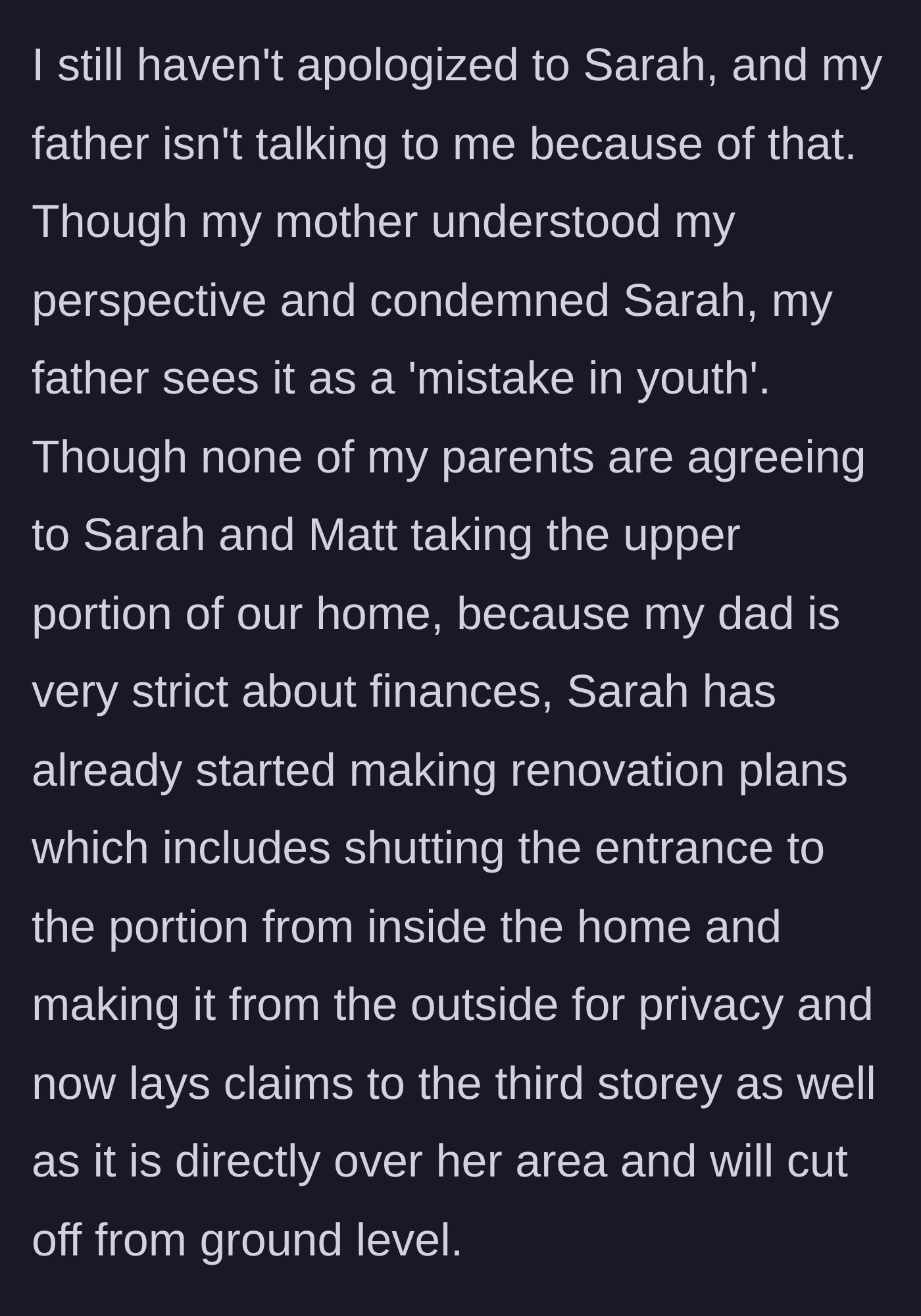Story part 1 - Sister draws up renovation plans to annex the family home for herself.