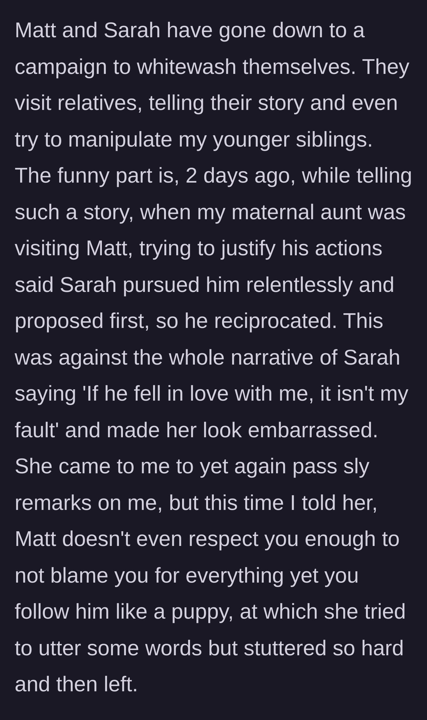 Story part 2 - The cheating couple's family PR tour backfires when the husband changes the story.