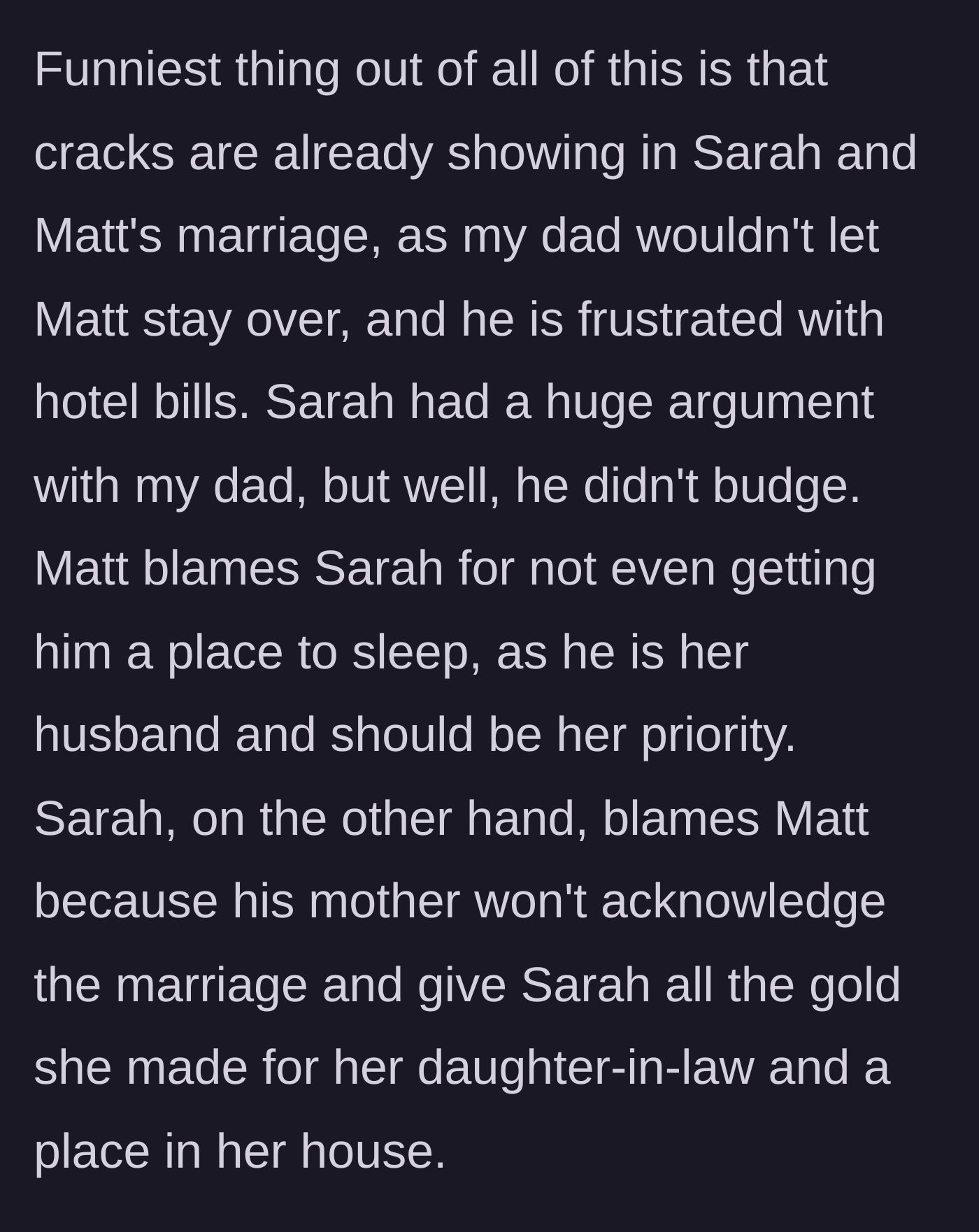 Story part 4 - Financial realities hit the newlyweds, leading to intense finger-pointing.