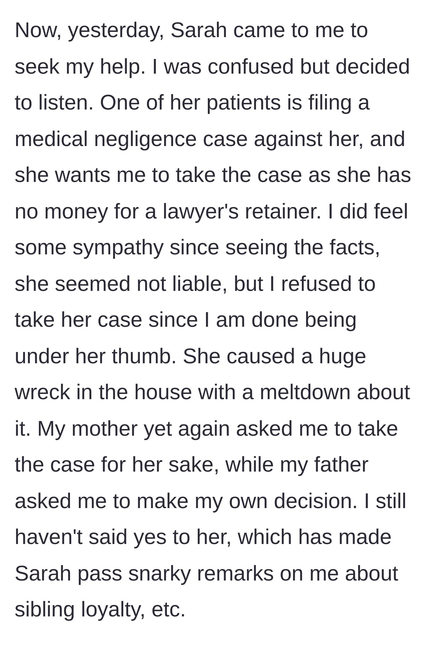 Story part 5 - Facing a malpractice lawsuit, the sister demands free legal representation.