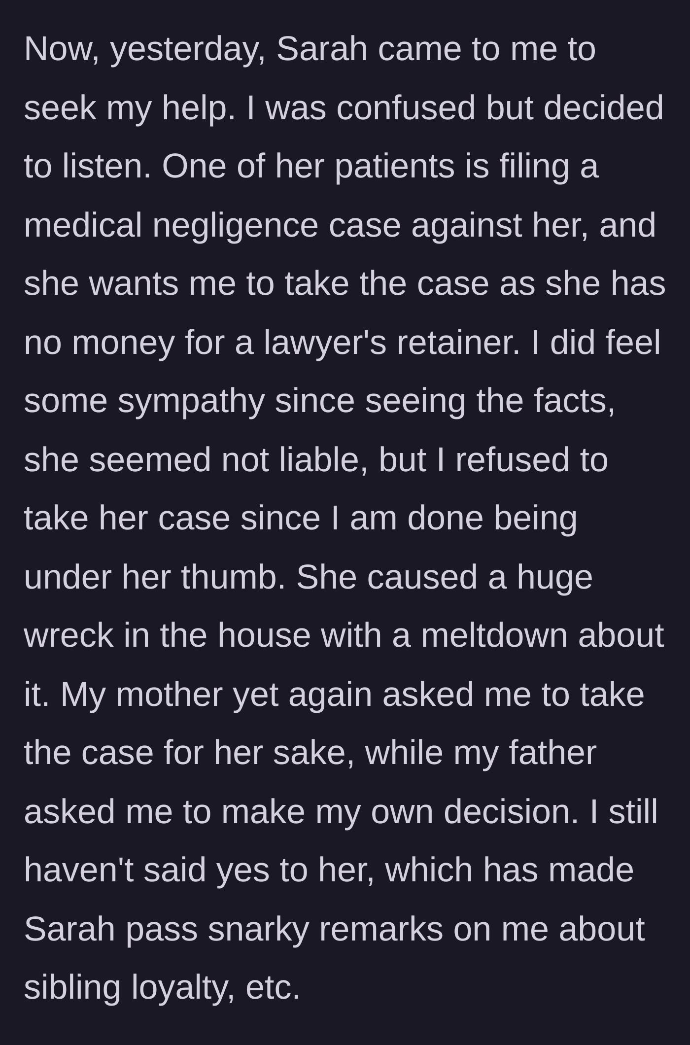 Story part 5 - Facing a malpractice lawsuit, the sister demands free legal representation.