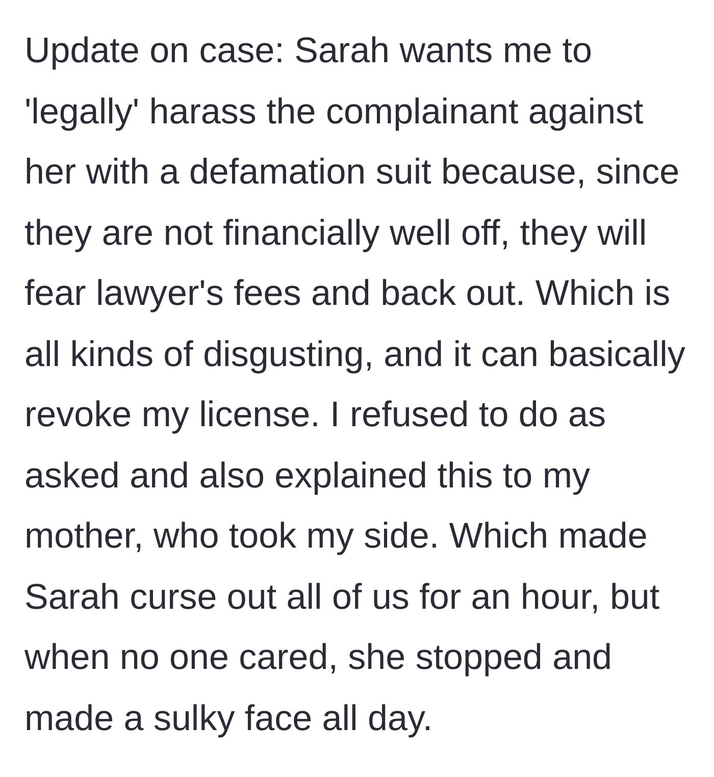 Story part 8 - The sister asks the main character to risk disbarment with a malicious countersuit.