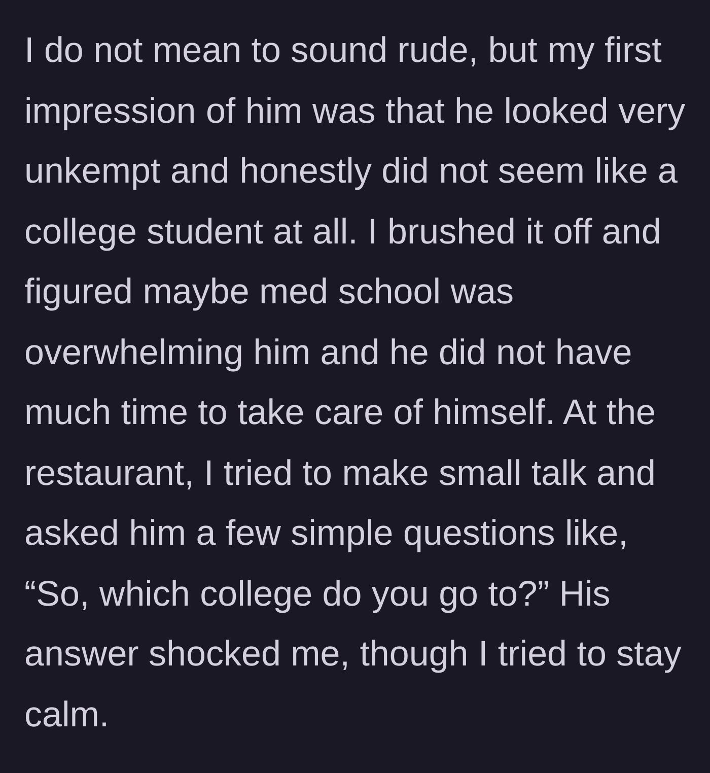 Story part 2 - The mother describes meeting the unkempt boyfriend at a restaurant and asking a basic question.