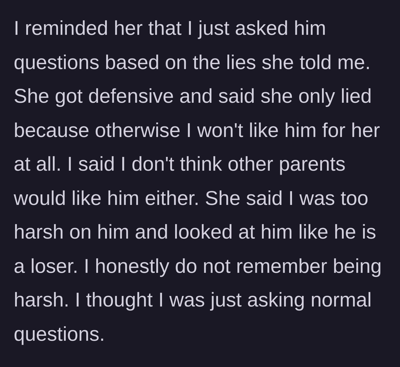 Story part 5 - The daughter defends lying about her boyfriend and accuses her mother of being harsh.