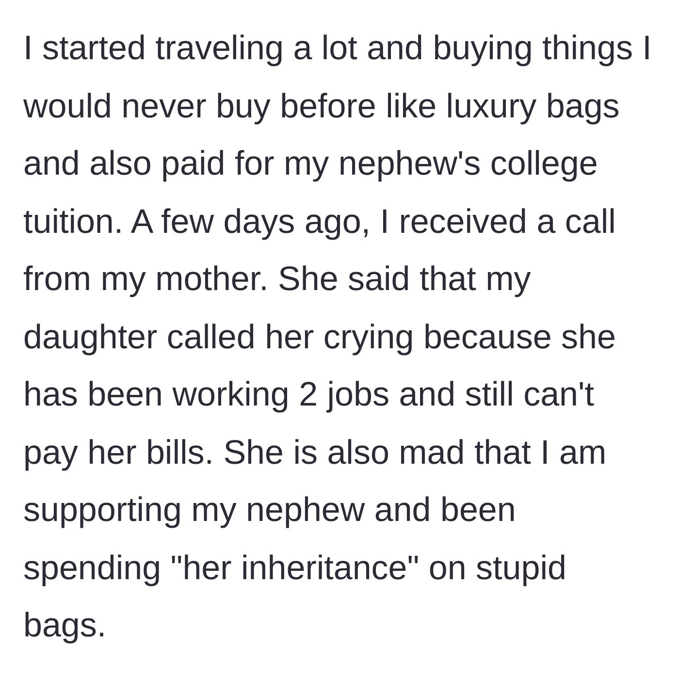 Story part 8 - The mother buys luxury goods and funds her nephew, prompting a meltdown from the daughter via the grandmother.
