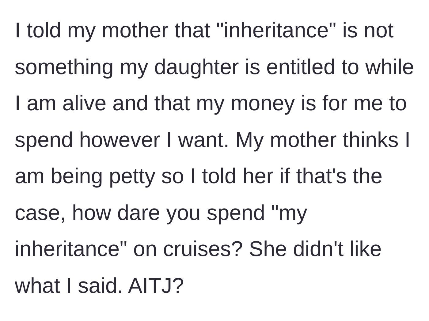 Story part 9 - The mother shuts down the enabling grandmother by using the exact same inheritance logic against her.