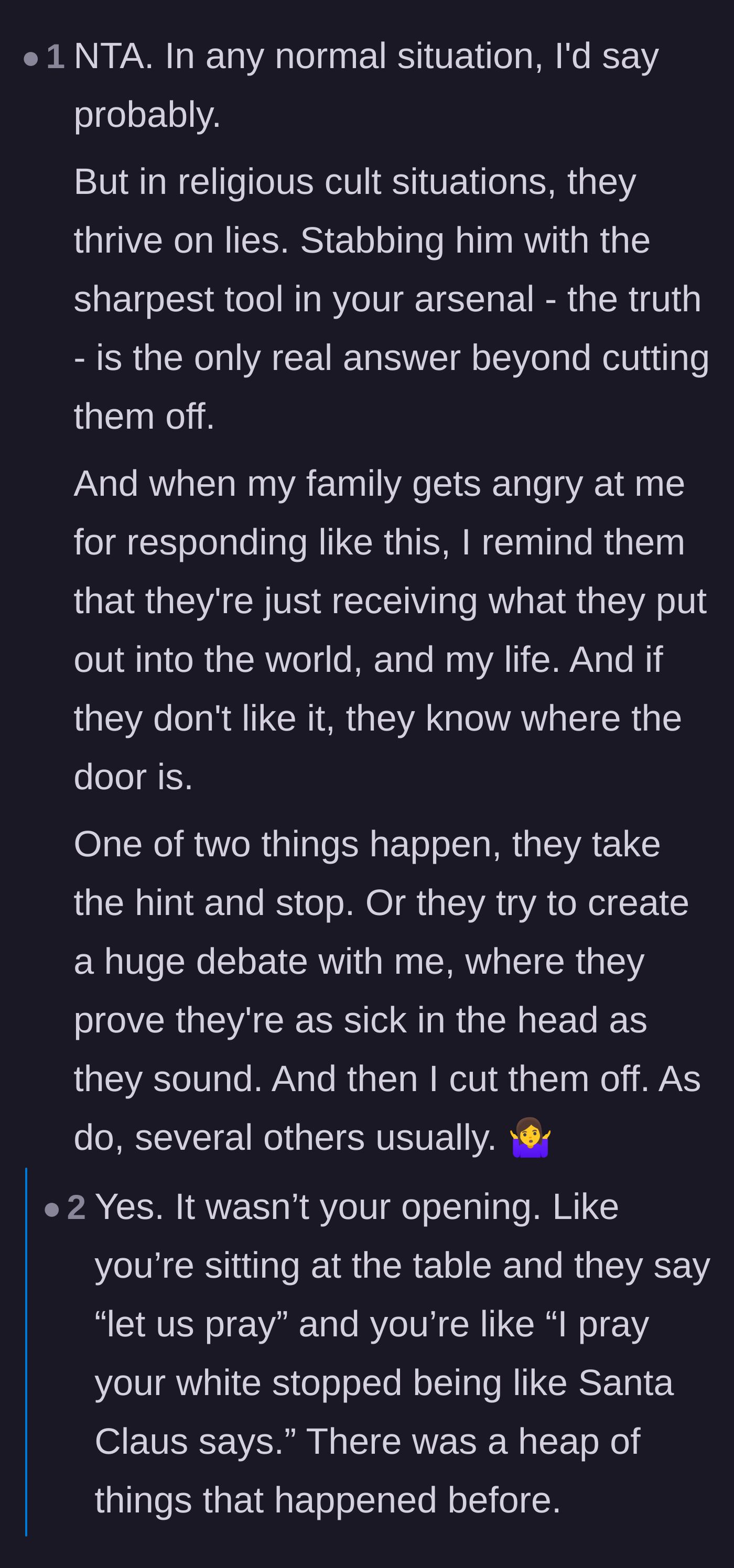 Comment thread 3 - Discussion on how cults thrive on lies and why weaponizing the truth was the only appropriate response to being cornered.
