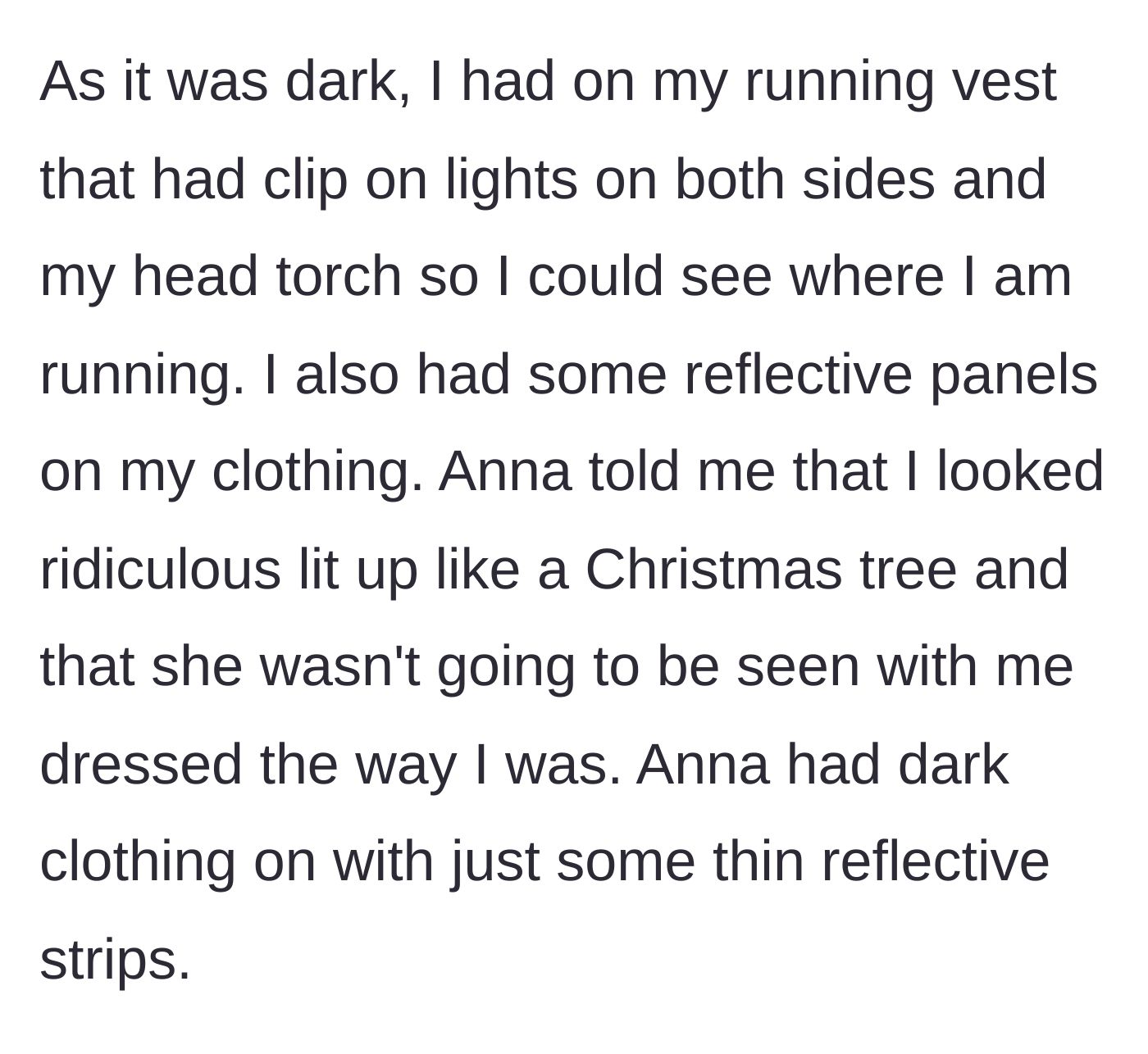Story part 3 - The narrator describes her high-visibility safety gear in contrast to Anna's dangerous dark clothing, prompting Anna to call her a 'Christmas tree.'