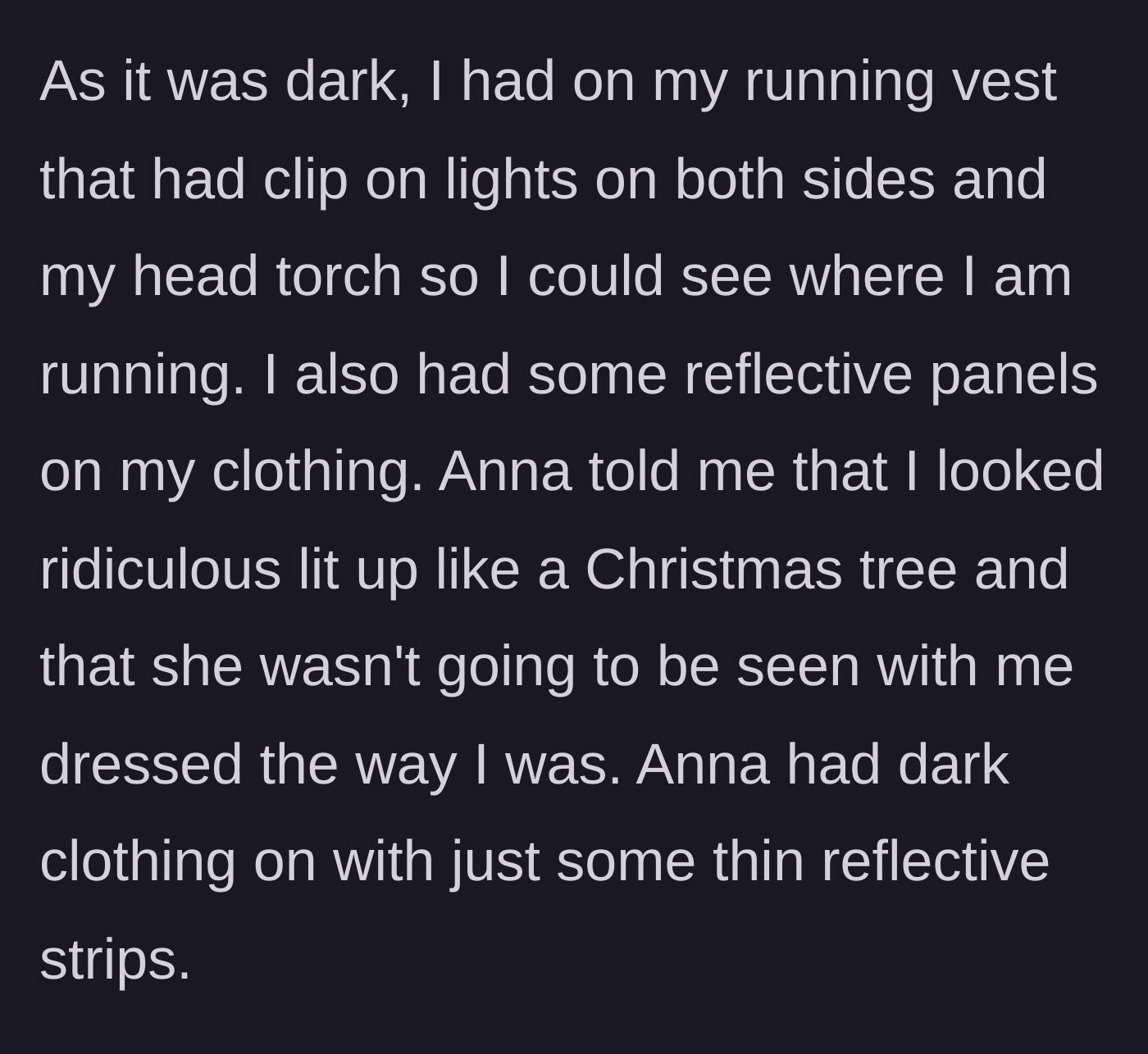 Story part 3 - The narrator describes her high-visibility safety gear in contrast to Anna's dangerous dark clothing, prompting Anna to call her a 'Christmas tree.'
