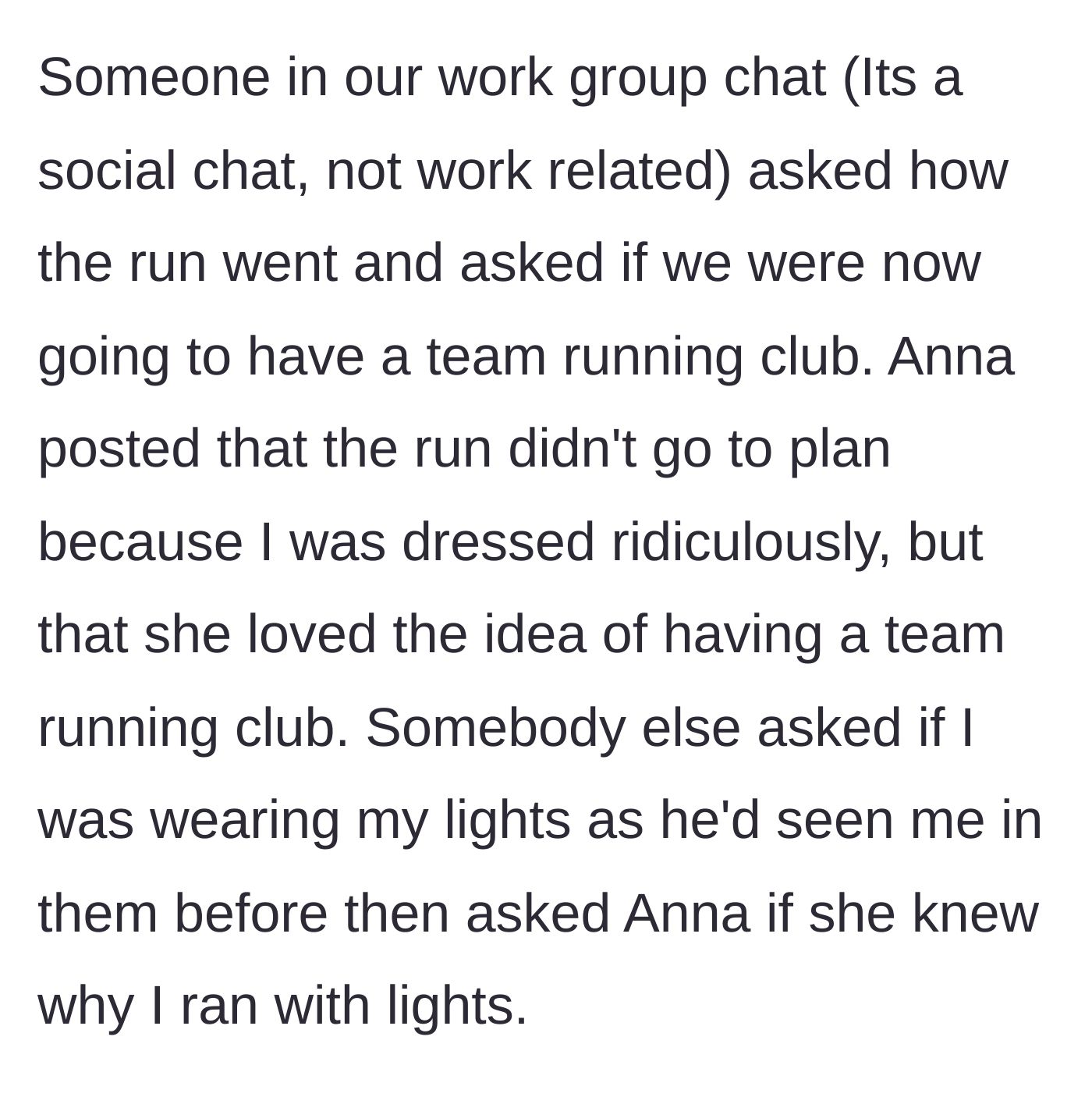 Story part 5 - In a social work group chat, Anna publicly mocks the narrator's outfit, prompting another coworker to try and defend the narrator by bringing up the lights.