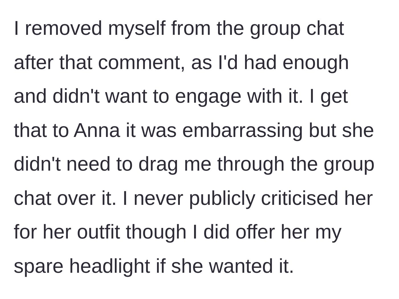 Story part 7 - The narrator leaves the group chat to avoid the drama, noting she had politely offered Anna a spare headlight instead of criticizing her dangerous dark outfit.