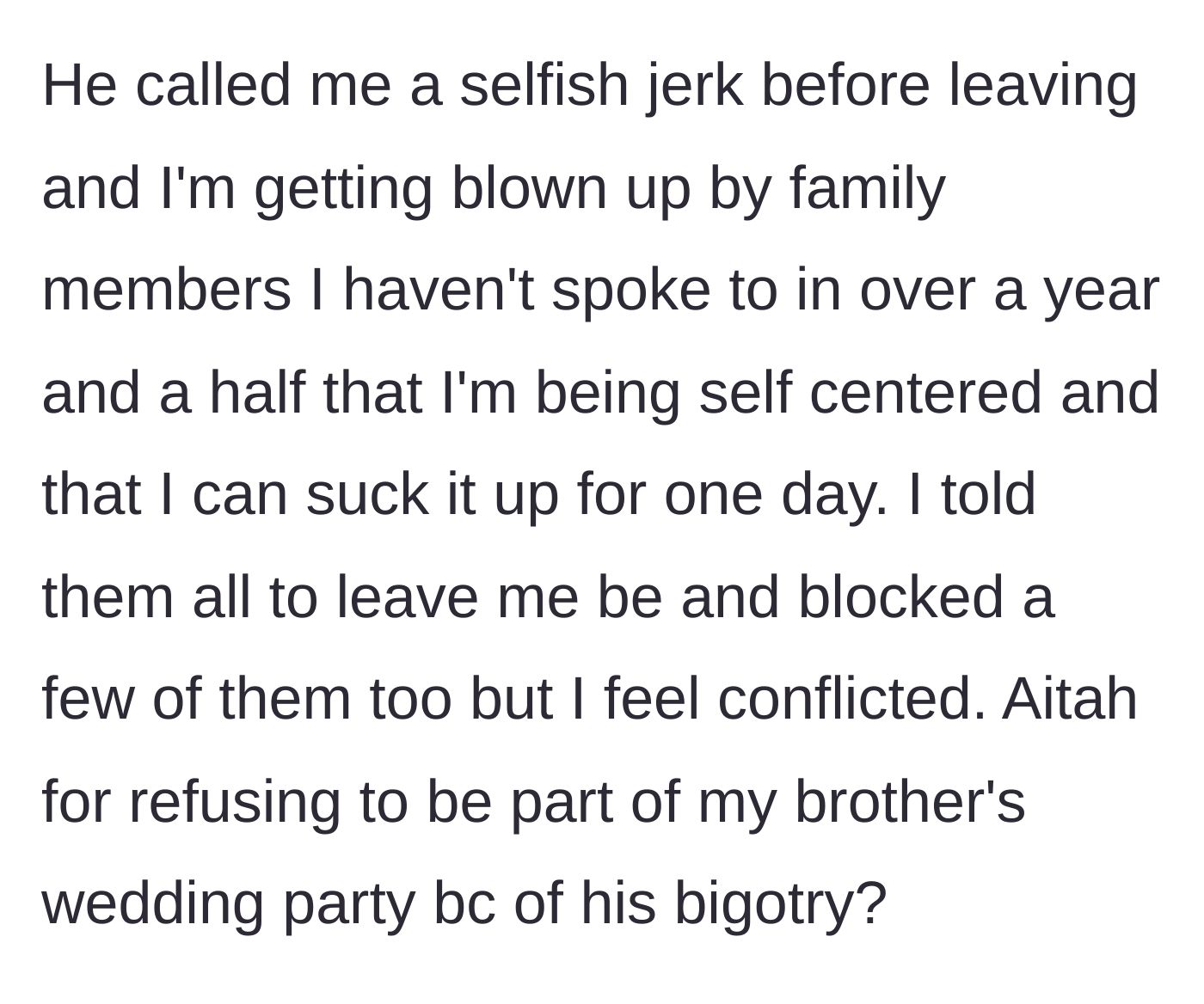 Story part 5 - Brother leaves angry, and estranged family members flood the main character's phone calling him selfish.