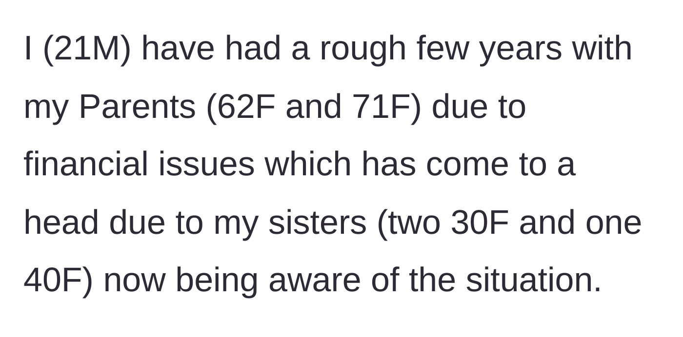 Story part 1 - Introduction to the 21-year-old's financial struggle and the sisters' discovery of the truth.